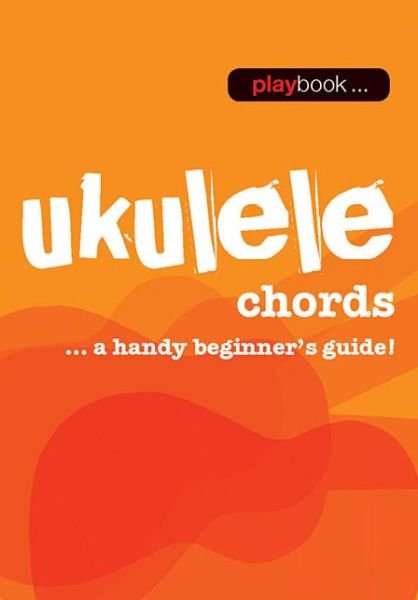 Music Flipbook Ukulele Chords - Hal Leonard Publishing Corporation - Books - Hal Leonard Europe Limited - 9781783054541 - November 4, 2014