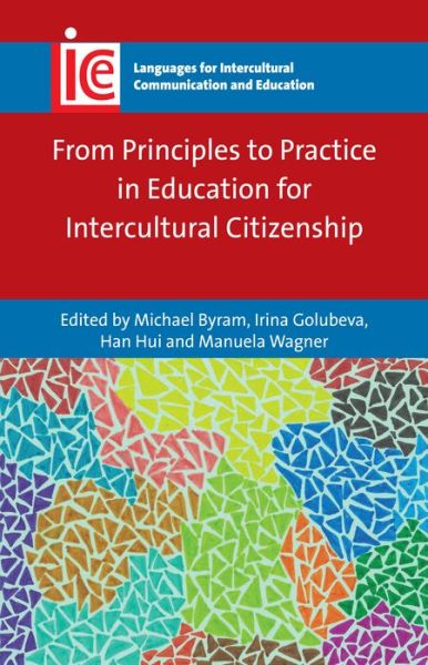 Cover for Michael Byram · From Principles to Practice in Education for Intercultural Citizenship - Languages for Intercultural Communication and Education (Paperback Book) (2016)