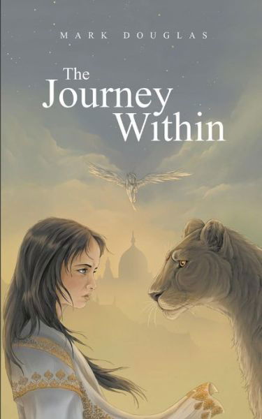 Cover for Mark Douglas · The Journey Within (Pocketbok) (2016)