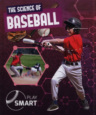 Cover for William Anthony · The Science of Baseball - Play Smart (Hardcover Book) (2019)