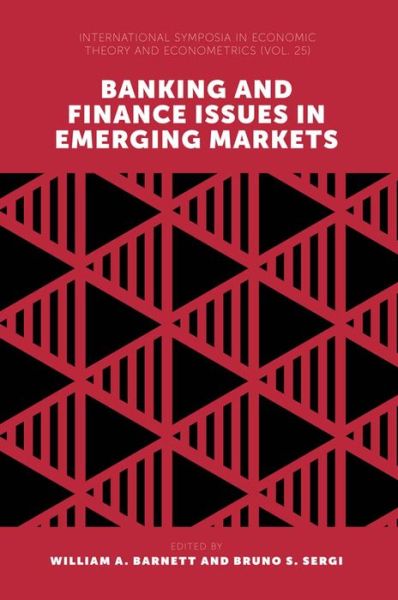 Cover for William A. Barnett · Banking and Finance Issues in Emerging Markets - International Symposia in Economic Theory and Econometrics (Hardcover Book) (2018)