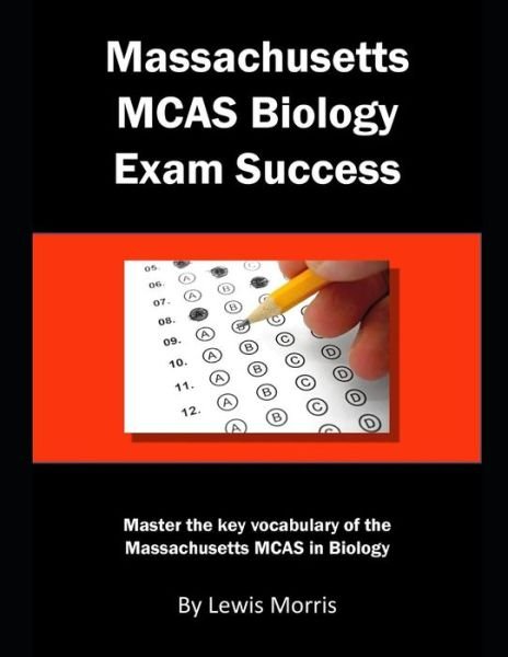 Cover for Lewis Morris · Massachusetts McAs Biology Exam Success (Taschenbuch) (2018)