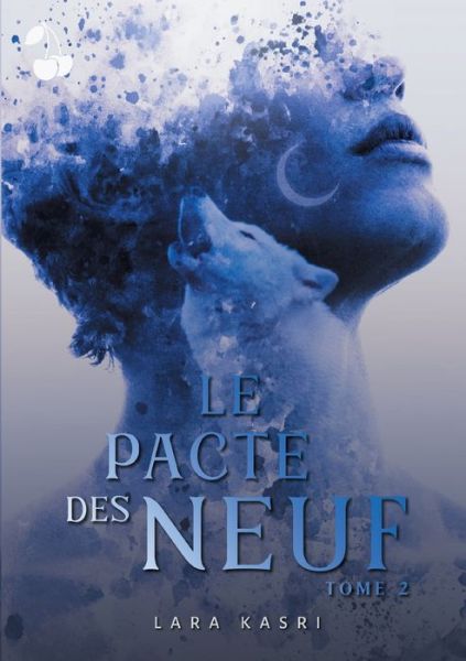 Cover for Lara Kasri · Le pacte des neuf (Paperback Book) (2021)