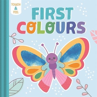 Cover for Igloo Books · First Colours - Illustrated Touch and Feel (Hardcover bog) (2024)