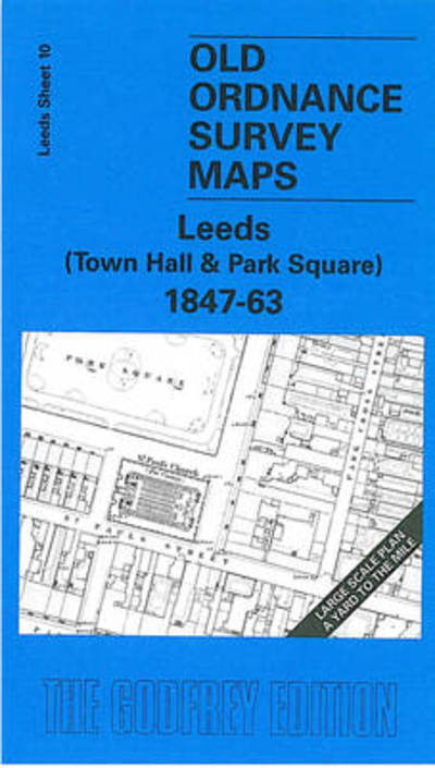 Cover for G. C. Dickinson · Leeds (Town Hall and Park Square) 1847-63: Leeds Sheet 10 - Old O.S. Maps of Leeds (Map) (2006)