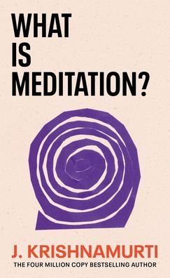 Cover for J. Krishnamurti · What is Meditation? (Pocketbok) (2023)