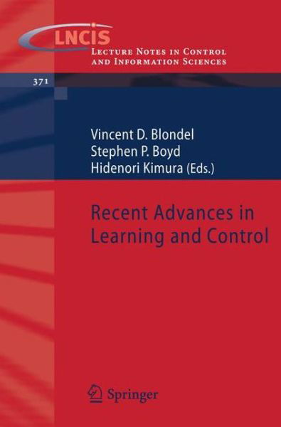 Vincent D Blondel · Recent Advances in Learning and Control - Lecture Notes in Control and Information Sciences (Paperback Book) [2008 edition] (2008)