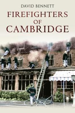 Cover for David Bennett · Firefighters of Cambridge (Pocketbok) (2010)