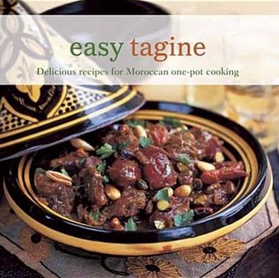 Easy Tagine: Delicious Recipes for Moroccan One-Pot Cooking - Ghillie Basan - Książki - Ryland, Peters & Small Ltd - 9781849752541 - 11 października 2012