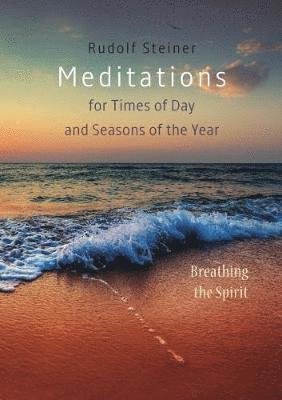 Cover for Rudolf Steiner · Meditations: for Times of Day and Seasons of the Year. Breathing the Spirit (Taschenbuch) [2 Revised edition] (2018)