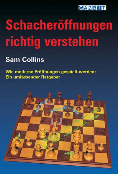 Cover for Sam Collins · Schacheroffnungen Richtig Verstehen (Pocketbok) (2006)