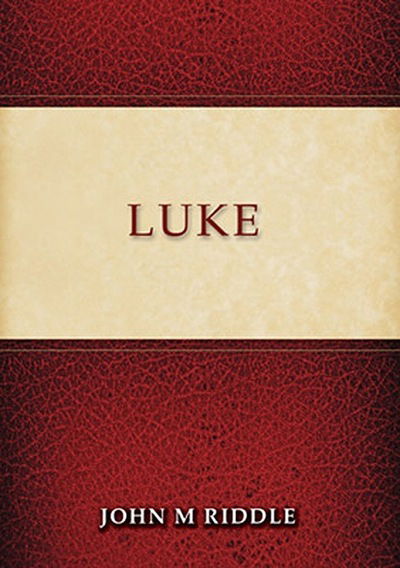 Cover for John Riddle · Luke (Paperback Book) (2012)