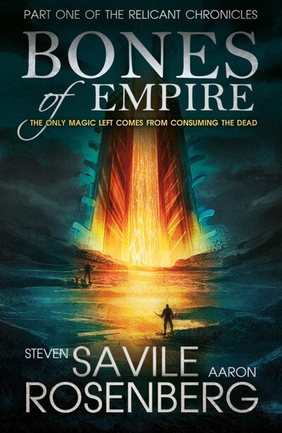 Cover for Steven Savile · Bones of Empire - Relicant (Hardcover Book) (2018)