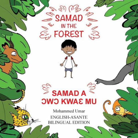 Cover for Mohammed UMAR · Samad in the Forest: English - Asante Bilingual Edition (Taschenbuch) (2020)