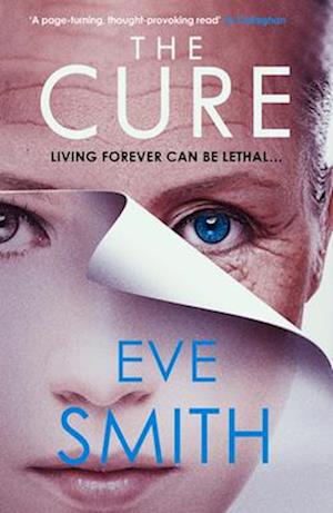 Cover for Eve Smith · The Cure: The chilling, powerful new speculative thriller from the author of ONE (Paperback Book) (2025)