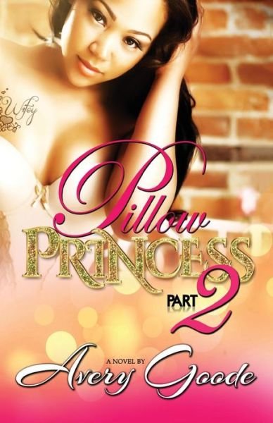 Cover for Avery Goode · Pillow Princess Part 2 (Taschenbuch) (2015)