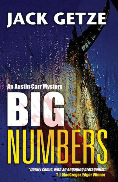 Cover for Jack Getze · Big Numbers (An Austin Carr Mystery) (Volume 1) (Paperback Book) (2013)