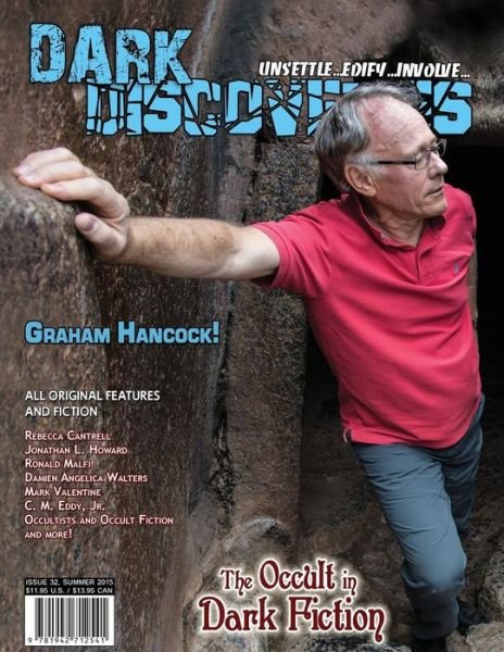 Dark Discoveries - Issue #32 - Graham Hancock - Libros - JournalStone - 9781942712541 - 31 de julio de 2015