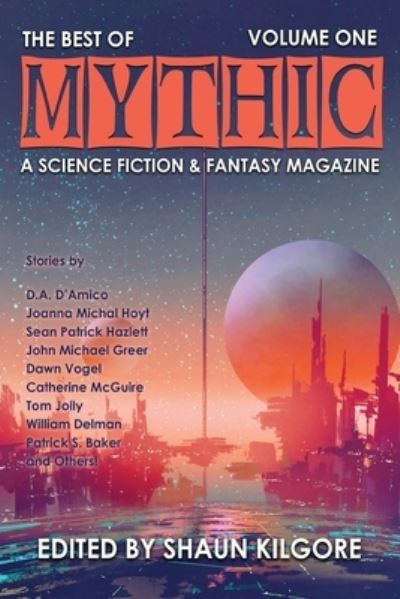 Cover for Shaun Kilgore · The Best of MYTHIC (Paperback Bog) (2021)