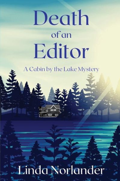 Cover for Linda Norlander · Death of an Editor: A Cabin by the Lake Mystery - A Cabin by the Lake (Paperback Book) (2020)