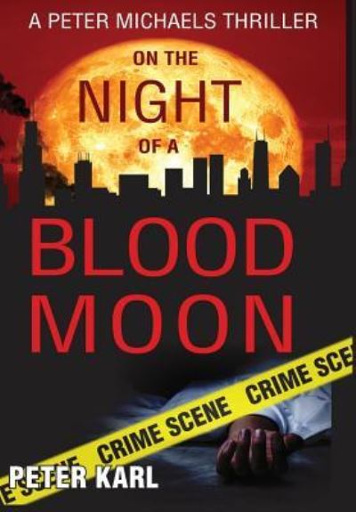 Cover for Peter Karl · On the Night of a Blood Moon (Hardcover Book) (2019)