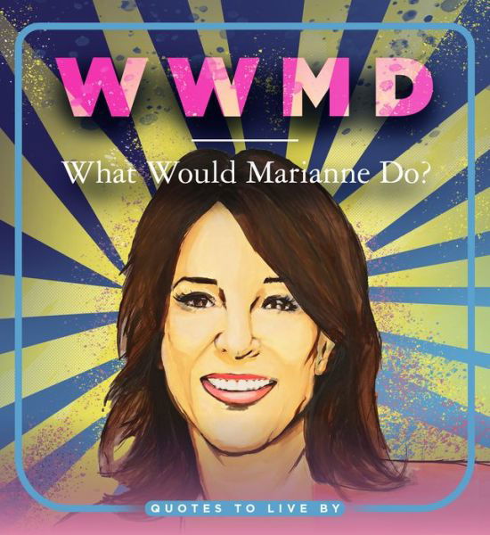 Cover for WWMD: What Would Marianne Do?: Quotes to Live By (Paperback Book) (2020)