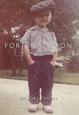 Cover for Brooks Eason · Fortunate Son: The Story of Baby Boy Francis (Gebundenes Buch) (2019)