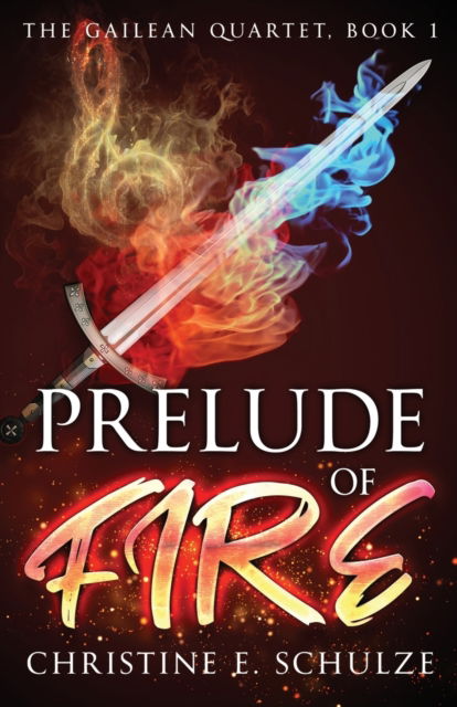 Cover for Christine E Schulze · Prelude of Fire (Paperback Book) (2019)