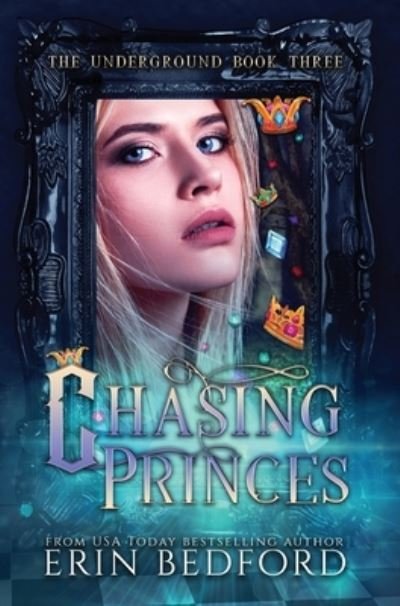 Cover for Erin Bedford · Chasing Princes (Book) (2019)