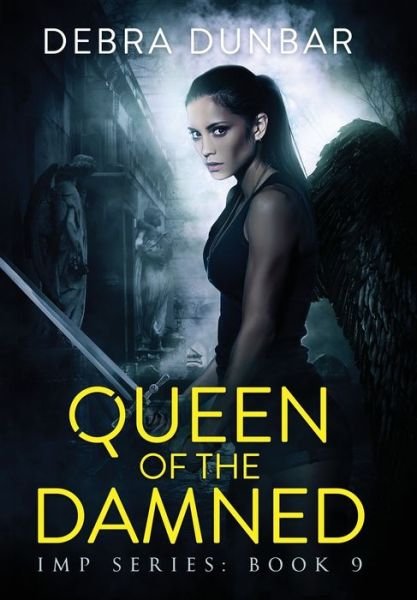 Cover for Debra Dunbar · Queen of the Damned (Hardcover Book) (2021)
