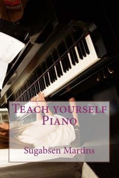 Cover for Sugabsen Martins · Teach yourself Piano (Paperback Book) (2015)