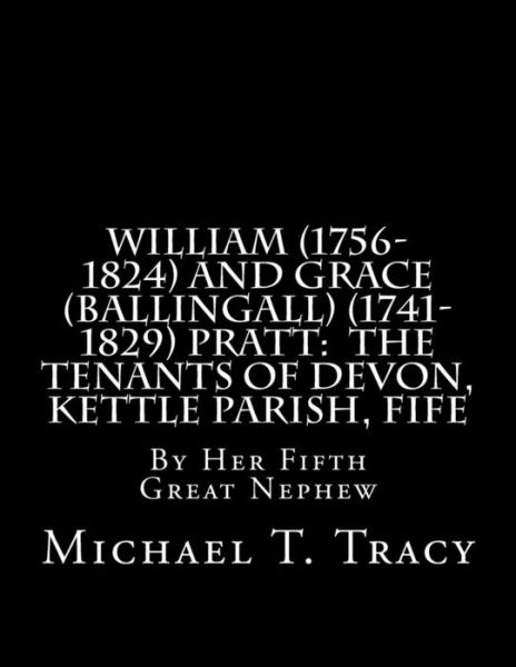 Cover for Michael T Tracy · William (1756-1824) and Grace (Ballingall) (1741-1829) Pratt (Paperback Book) (2017)