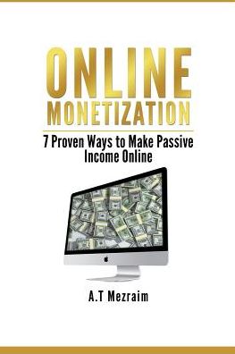 Cover for A T Mezraim · Online Monetization (Pocketbok) (2018)