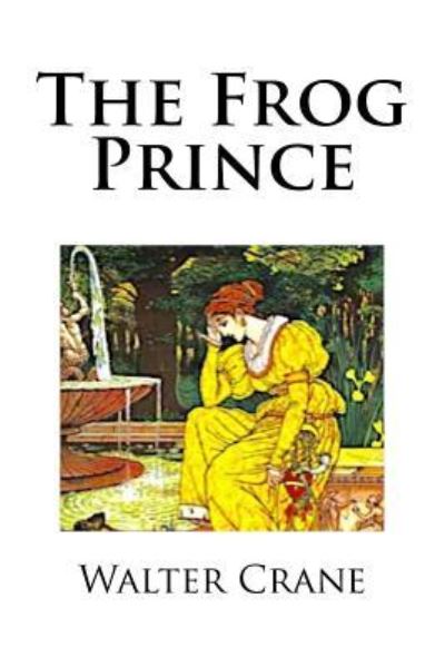 Cover for Walter Crane · The Frog Prince (Paperback Book) (2018)