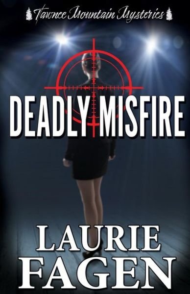 Cover for Tawnee Mountain Mysteries · Deadly Misfire (Paperback Book) (2018)