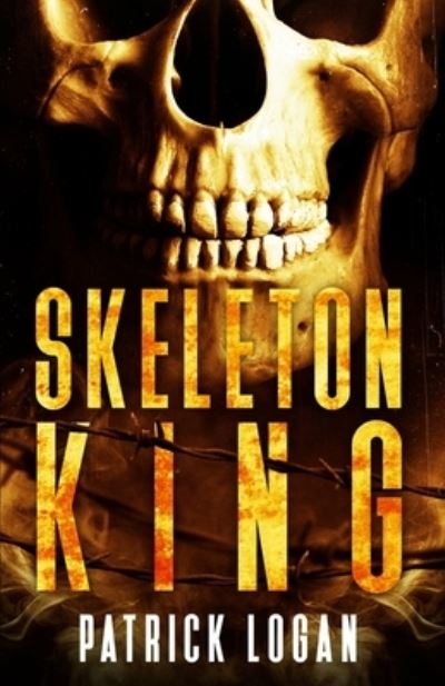 Cover for Patrick Logan · Skeleton King (Paperback Book) (2018)