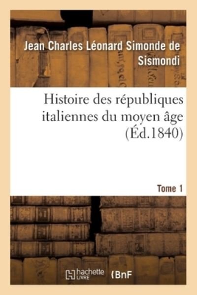 Cover for De Jean Charles Léonard Simonde · Histoire de l'Isle Espagnole Ou de S. Domingue - Tome 1 (Pocketbok) (2017)