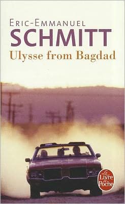 Cover for Eric-emmanuel Schmitt · Ulysse from Bagdad (Le Livre De Poche) (French Edition) (Pocketbok) [French edition] (2010)