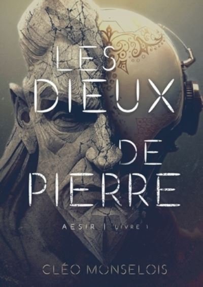Cover for Cléo Monselois · Les Dieux de Pierre (Buch) (2023)