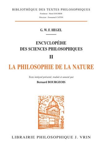 Cover for Georg Wilhelm Friedrich Hegel · Encyclopedie Des Sciences Philosophiques: La Philosophie De La Nature (Bibliotheque Des Textes Philosophiques) (French Edition) (Paperback Bog) [French edition] (2020)