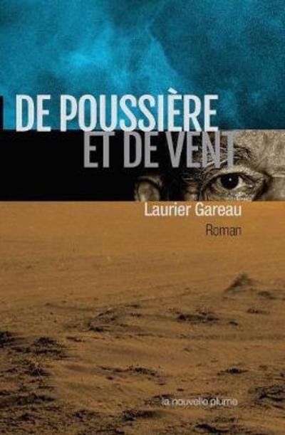 Cover for Laurier Gareau · De Poussi Re et De Vent (Paperback Book) (2016)