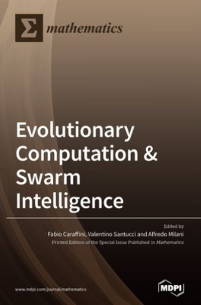 Cover for Fabio Caraffini · Evolutionary Computation &amp; Swarm Intelligence (Hardcover Book) (2020)