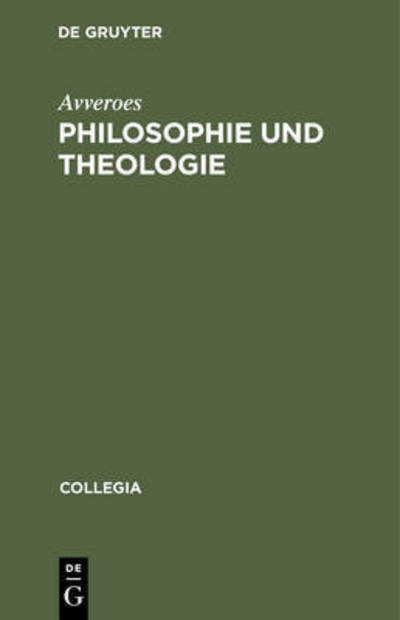 Cover for Averroes · Philosophie und Theologie von (Book) (1995)