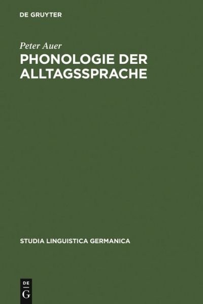 Cover for Auer · Phonologie der Alltagssprache (Bok) [German edition] (1990)