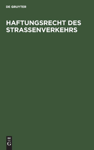 Cover for No Contributor · Haftungsrecht Des Strassenverkehrs (Hardcover Book) (1999)