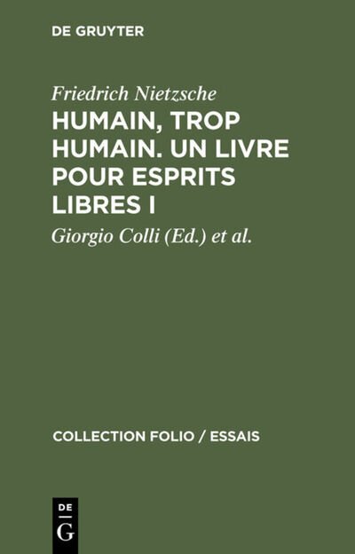 Cover for Friedrich Nietzsche · Humain, Trop Humain Un Livre Pour Esprits Libres I (Buch) (1988)