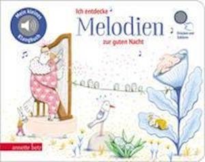 Cover for Delphine Renon · Ich entdecke Melodien zur guten Nacht - Pappbilderbuch mit Sound (Mein kleines Klangbuch) (Board book) (2022)