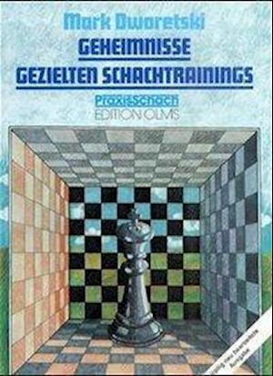 Cover for Mark Dworetski · Geheimnisse gezielten Schachtrainings (Paperback Book) (2005)