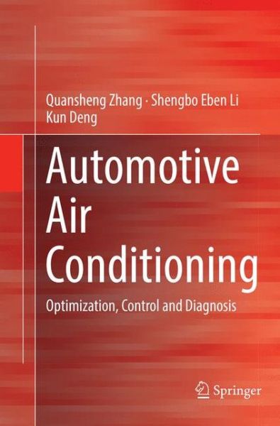 Cover for Quansheng Zhang · Automotive Air Conditioning: Optimization, Control and Diagnosis (Paperback Book) [Softcover reprint of the original 1st ed. 2016 edition] (2018)