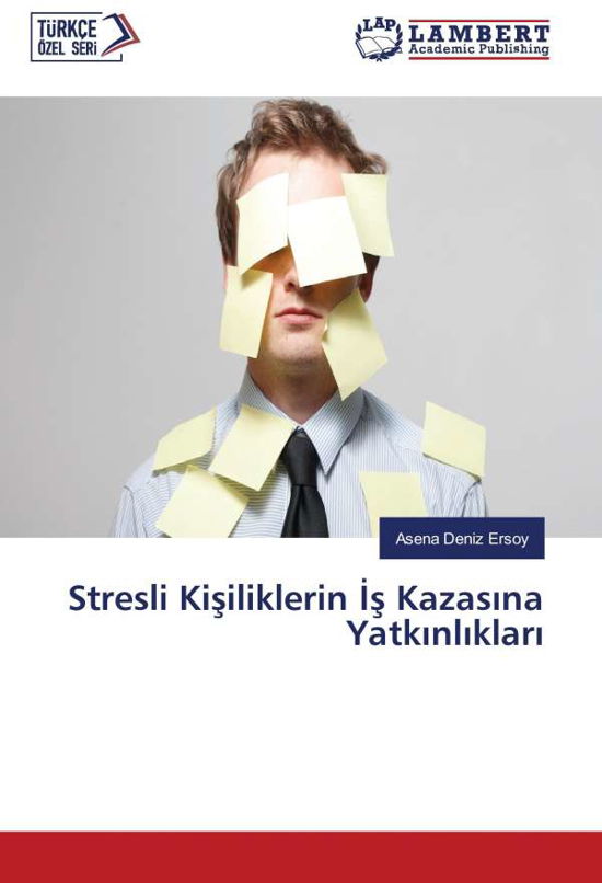 Cover for Ersoy · Stresli Kisiliklerin  s Kazas na (Bok)